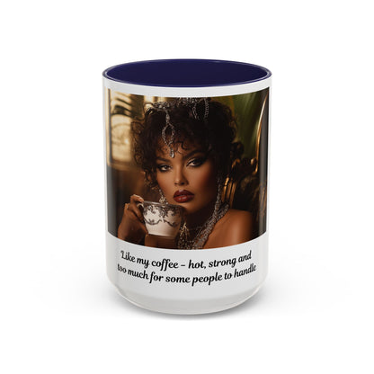 FAT GIRL™ Mug — “Too Hot to Handle (11oz, 15oz)