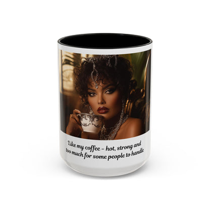 FAT GIRL™ Mug — “Too Hot to Handle (11oz, 15oz)