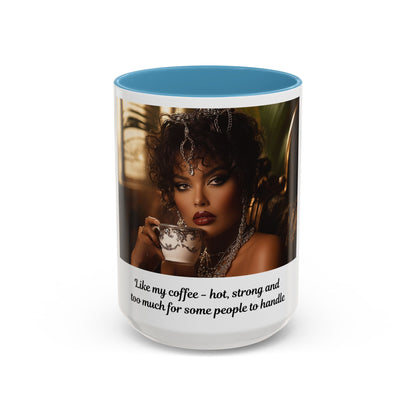 FAT GIRL™ Mug — “Too Hot to Handle (11oz, 15oz)