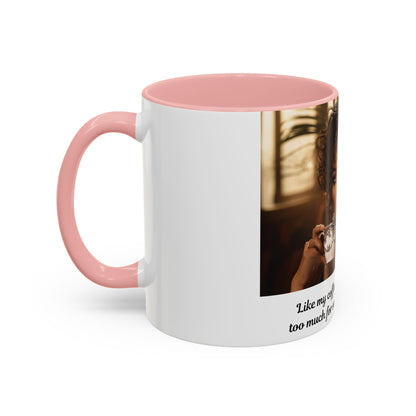 FAT GIRL™ Mug — “Too Hot to Handle (11oz, 15oz)